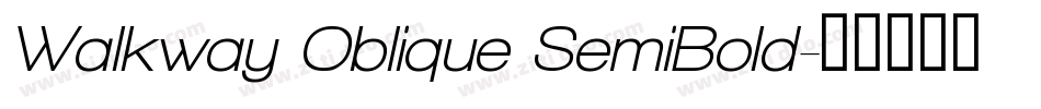 Walkway Oblique SemiBold字体转换